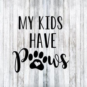 My Kids have Paws Dog Pet Car Window Decal Sticker